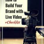 How to Build Your Brand with Live Video