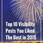 Top 10 Visibility Posts You Liked The Best in 2015 on DeniseWakeman.com