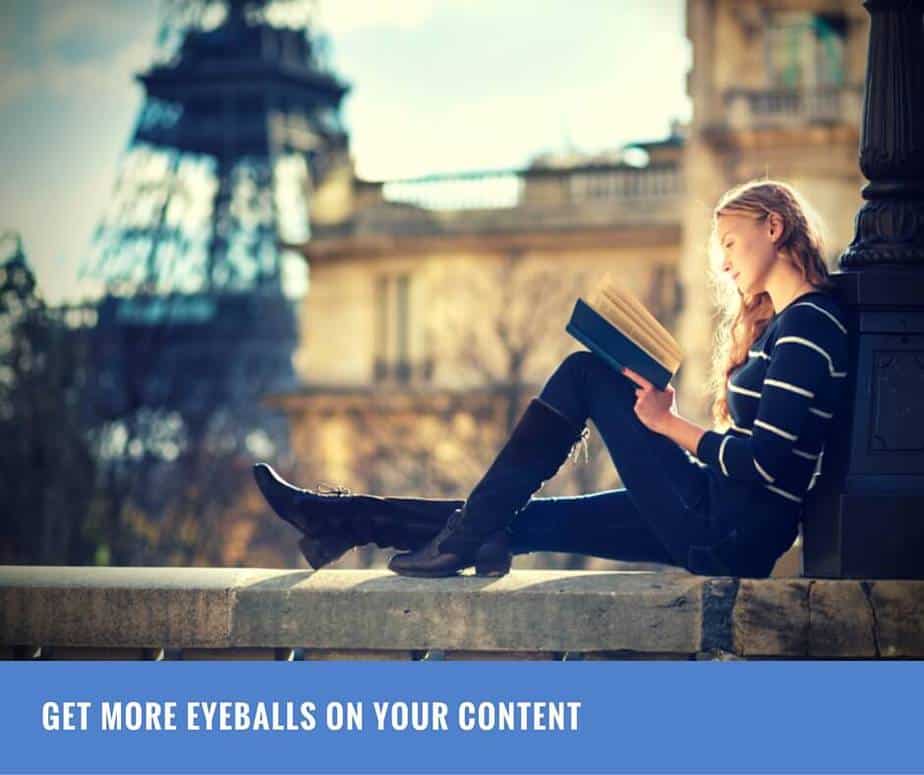 get more eyeballs on your content