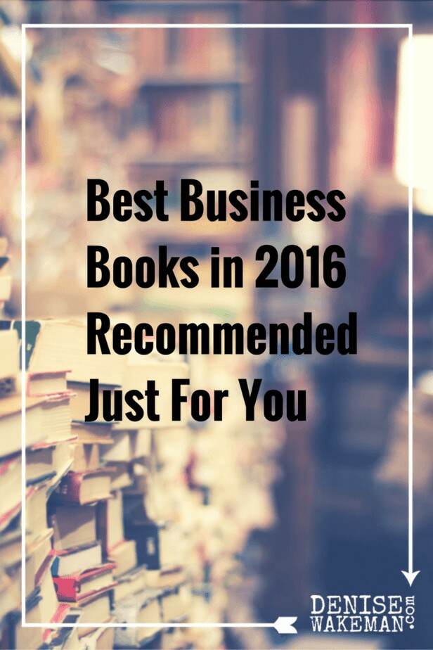 Small business owners and entrepreneurs share 25 of the best business books they read in 2016. Productivity | Professional Development