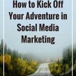 How to Kick Off Your Adventure in Social Media Marketing by Denise Wakeman